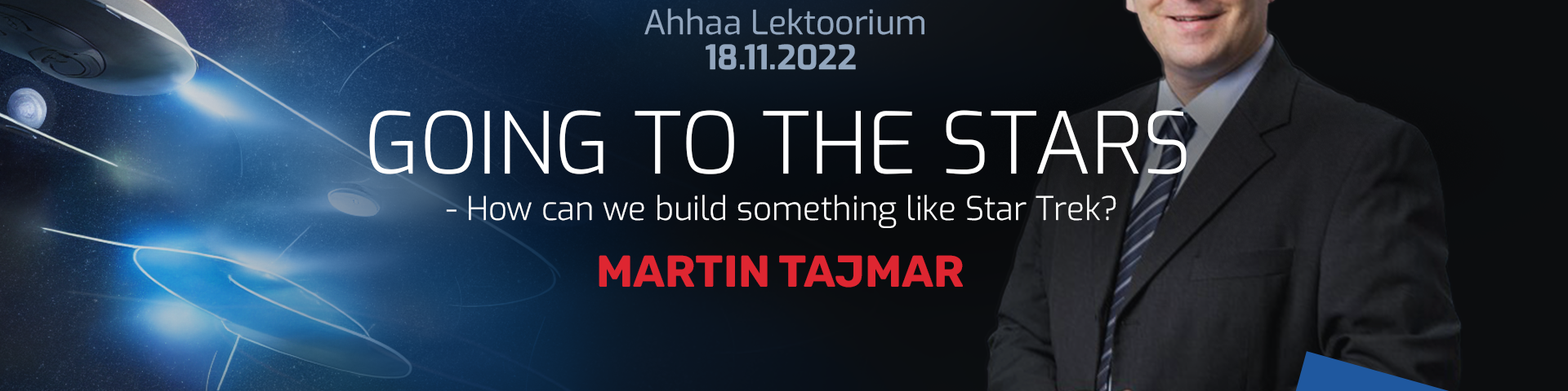 Going to the stars lecture_Martin Tajmar_Tartu Observatory_University of Tartu